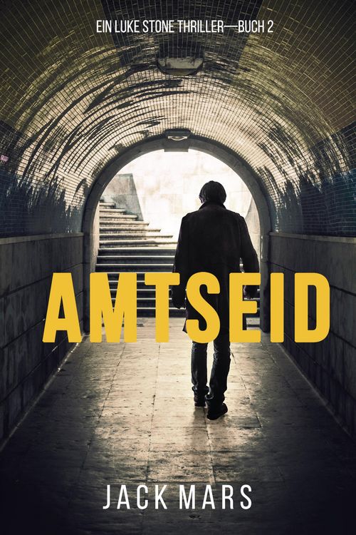 Produktbild: Amtseid (Ein Luke Stone Thriller-Buch 2)