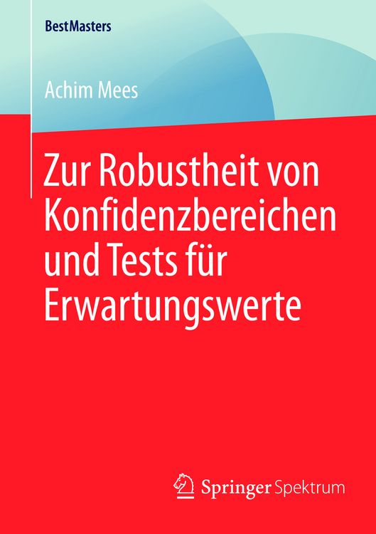 Produktbild: Zur Robustheit von Konfidenzbereichen und Tests f&uuml;r Erwartungswerte