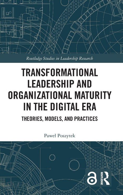 Produktbild: Transformational Leadership and Organizational Maturity in the Digital Era