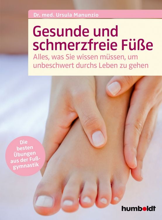 Produktbild: Gesunde und schmerzfreie F&uuml;&szlig;e