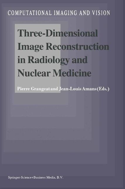 Produktbild: Three-Dimensional Image Reconstruction in Radiology and Nuclear Medicine