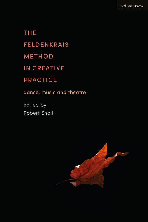 Produktbild: The Feldenkrais Method in Creative Practice