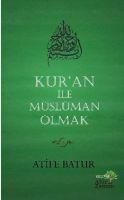 Produktbild: Kuran Ile M&uuml;sl&uuml;man Olmak