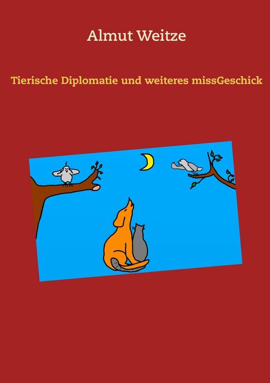 Produktbild: Tierische Diplomatie und weiteres missGeschick