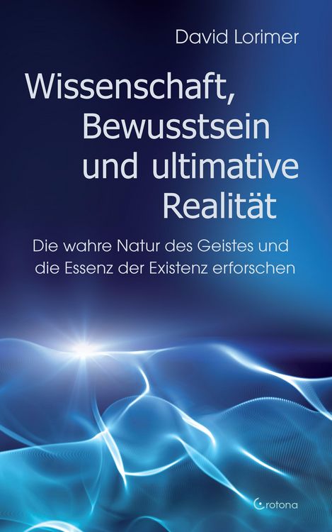 Produktbild: Wissenschaft, Bewusstsein und ultimative Realit&auml;t