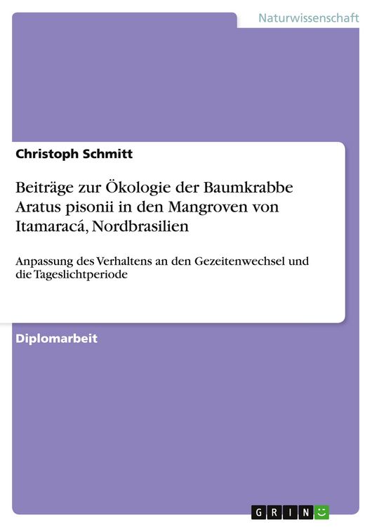 Produktbild: Beitr&auml;ge zur &Ouml;kologie der Baumkrabbe Aratus pisonii in den Mangroven von Itamarac&aacute;, Nordbrasilien