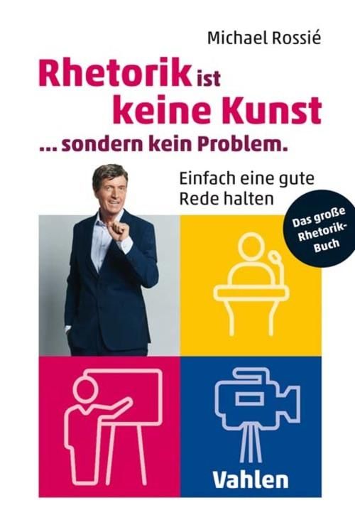 Produktbild: Rhetorik ist keine Kunst, sondern kein Problem
