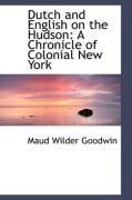 Produktbild: Dutch and English on the Hudson: A Chronicle of Colonial New York