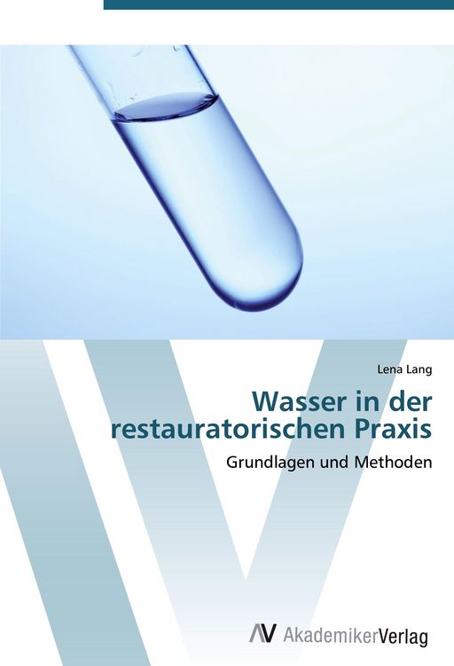 Produktbild: Wasser in der restauratorischen Praxis