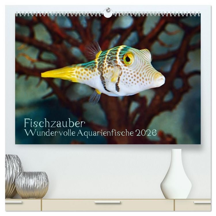 Produktbild: Fischzauber - Wundervolle Aquarienfische (hochwertiger Premium Wandkalender 2026 DIN A2 quer), Kunstdruck in Hochglanz