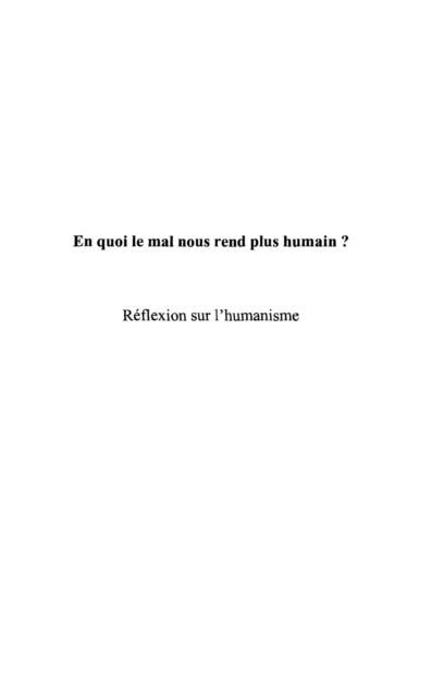 Produktbild: En quoi le mal nous rend plushumain