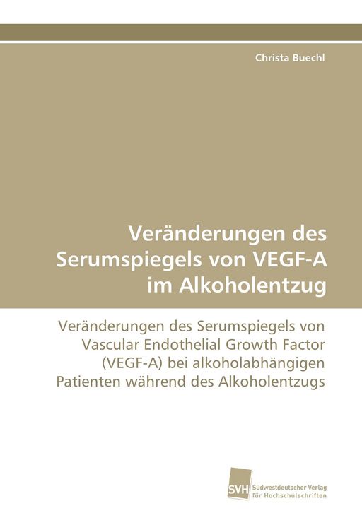 Produktbild: Ver&auml;nderungen des Serumspiegels von VEGF-A im Alkoholentzug
