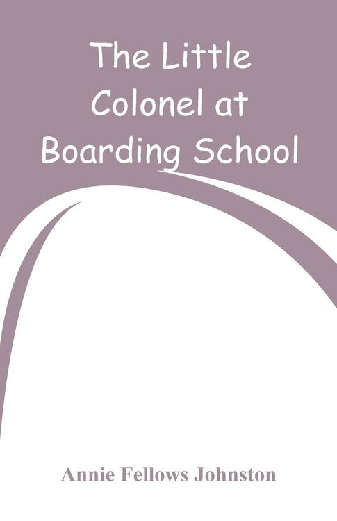 Produktbild: The Little Colonel at Boarding-School