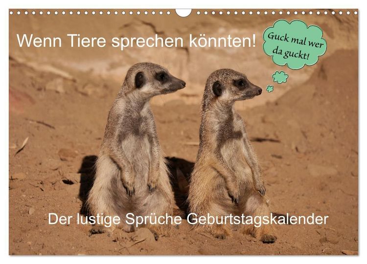 Produktbild: Wenn Tiere Sprechen k&ouml;nnten! Der lustige Spr&uuml;che Geburtstagskalender (Wandkalender 2027 DIN A3 quer), CALVENDO Monatskalender