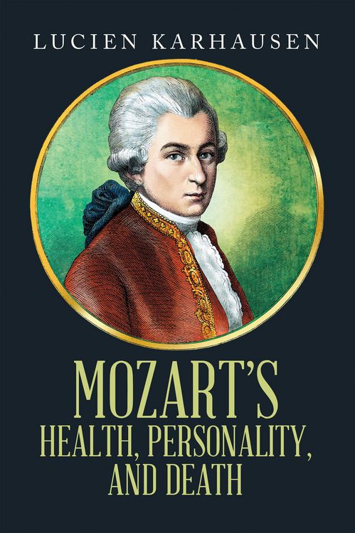 Produktbild: Mozart's Health, Personality, and Death