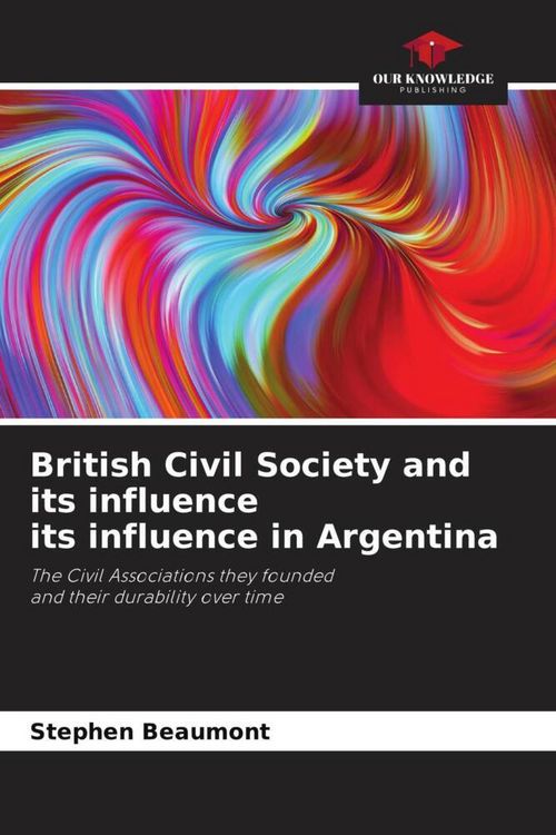 Produktbild: British Civil Society and its influence its influence in Argentina