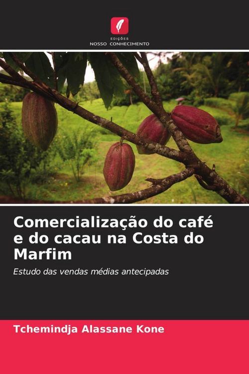 Produktbild: Comercializa&ccedil;&atilde;o do caf&eacute; e do cacau na Costa do Marfim