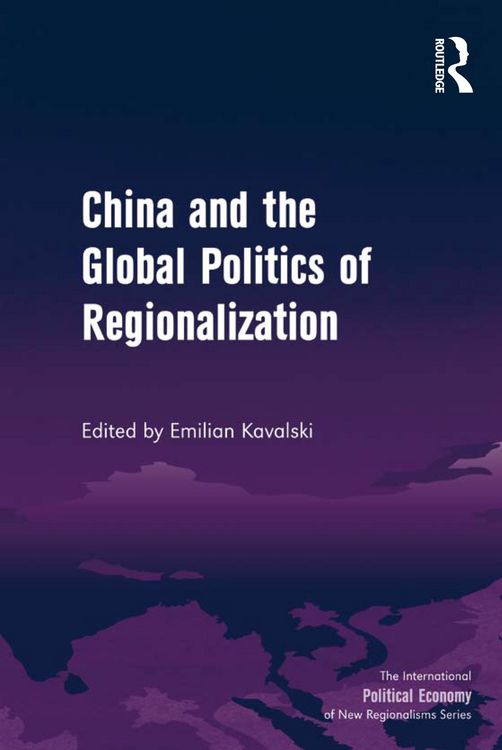 Produktbild: China and the Global Politics of Regionalization