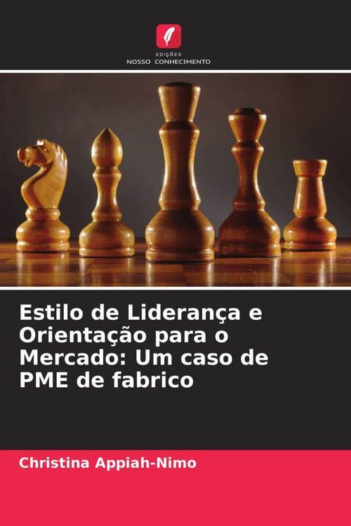 Produktbild: Estilo de Lideran&ccedil;a e Orienta&ccedil;&atilde;o para o Mercado: Um caso de PME de fabrico