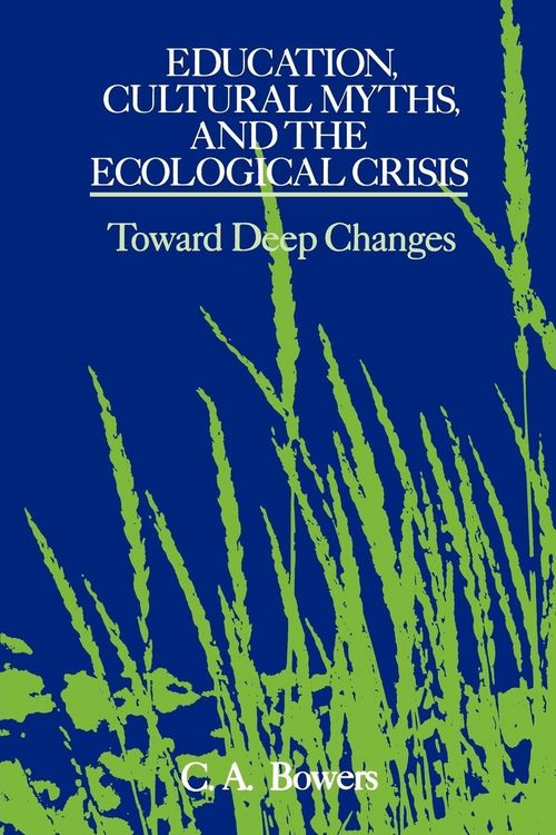 Produktbild: Education, Cultural Myths, and the Ecological Crisis