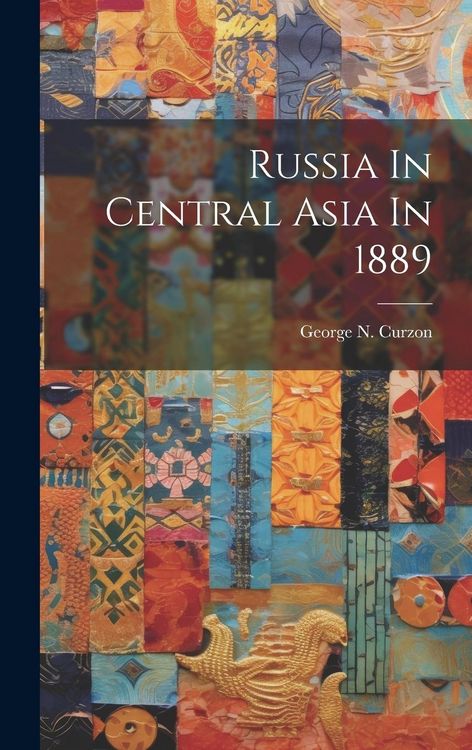 Produktbild: Russia In Central Asia In 1889