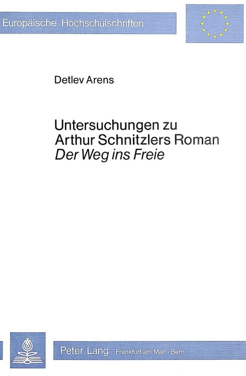 Produktbild: Untersuchungen zu Arthur Schnitzlers Roman 'Der Weg ins Freie'