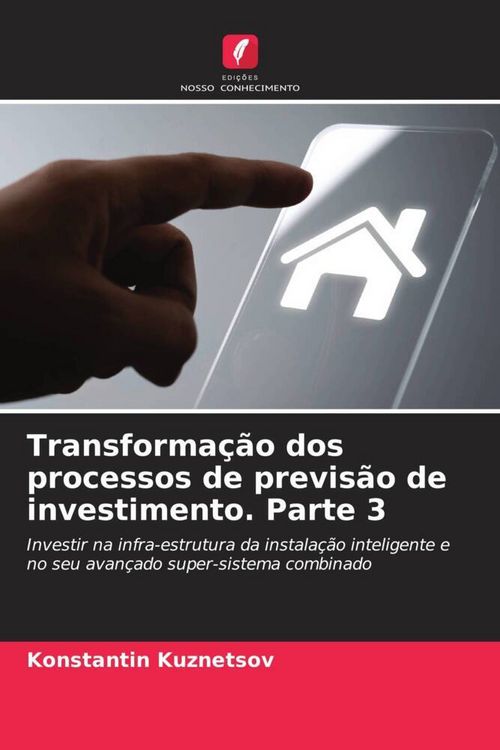 Produktbild: Transforma&ccedil;&atilde;o dos processos de previs&atilde;o de investimento. Parte 3