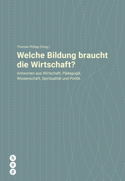 Produktbild: Welche Bildung braucht die Wirtschaft?