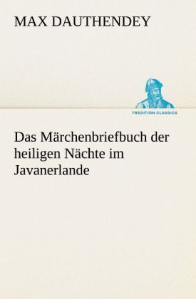 Produktbild: Das M&auml;rchenbriefbuch der heiligen N&auml;chte im Javanerlande