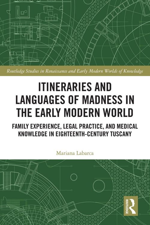 Produktbild: Itineraries and Languages of Madness in the Early Modern World