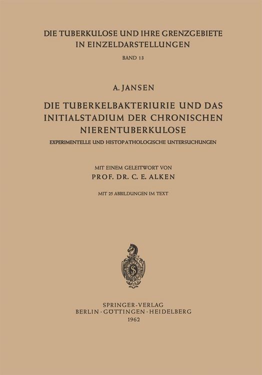 Produktbild: Die Tuberkelbakteriurie und das Initialstadium der Chronischen Nierentuberkulose
