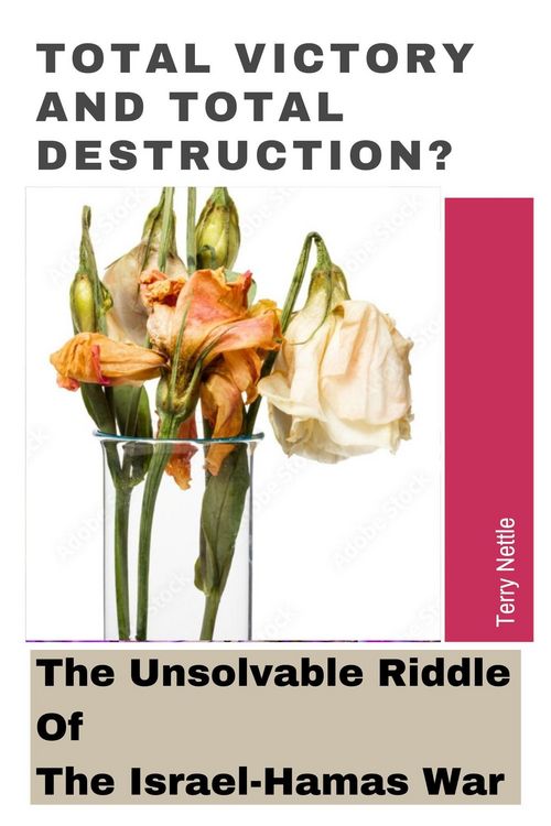 Produktbild: Total Victory And Total Destruction?: The Unsolvable Riddle Of The Israel-Hamas War.