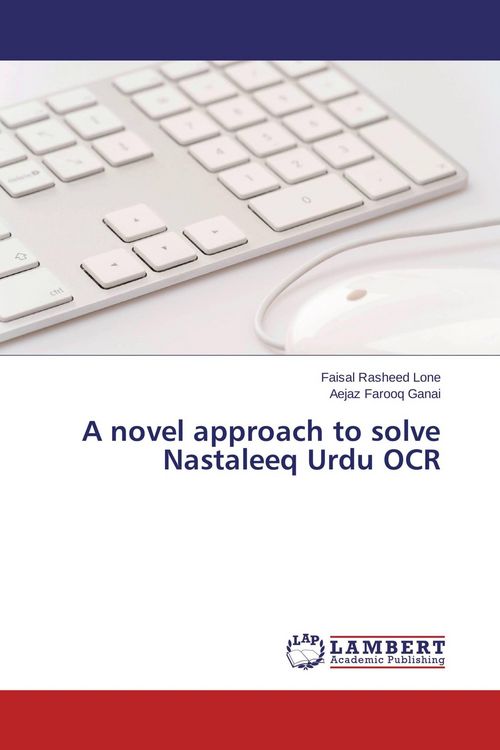 Produktbild: A novel approach to solve Nastaleeq Urdu OCR