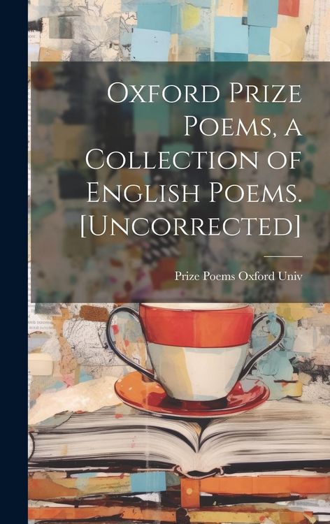 Produktbild: Oxford Prize Poems, a Collection of English Poems. [Uncorrected]