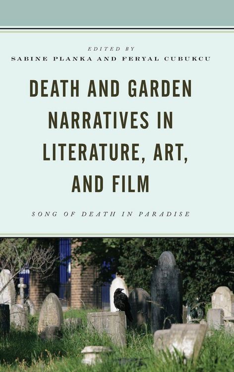 Produktbild: Death and Garden Narratives in Literature, Art, and Film