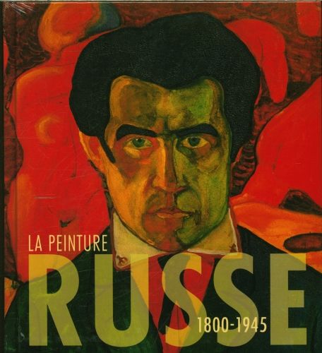 Produktbild: La peinture russe, 1800-1945