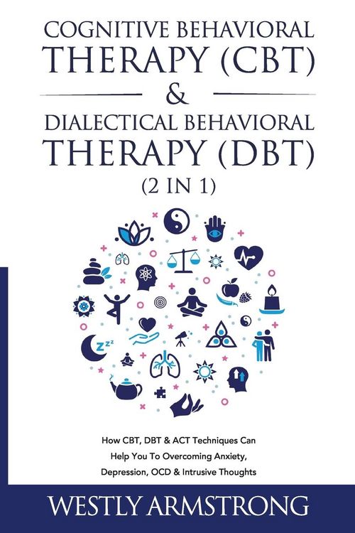 Produktbild: Cognitive Behavioral Therapy (CBT) & Dialectical Behavioral Therapy (DBT) (2 in 1)
