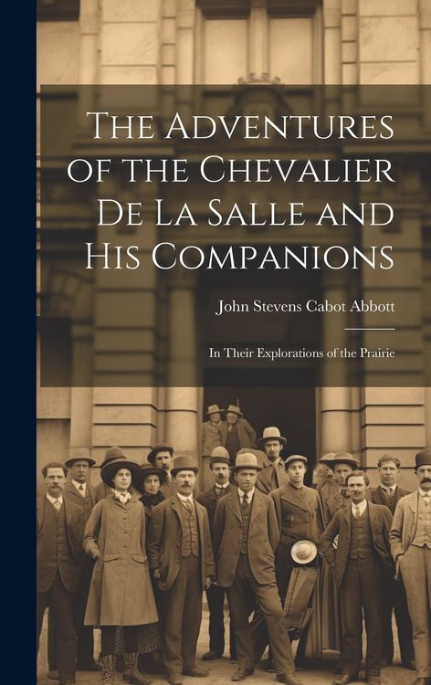 Produktbild: The Adventures of the Chevalier de La Salle and His Companions
