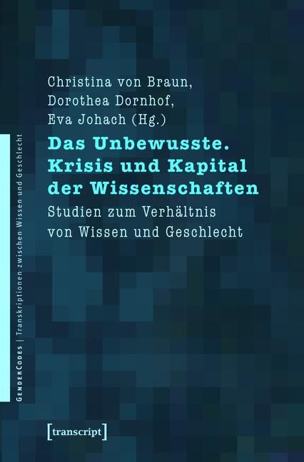 Produktbild: Das Unbewusste. Krisis und Kapital der Wissenschaften