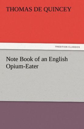 Produktbild: Note Book of an English Opium-Eater