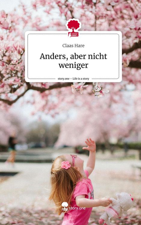 Produktbild: Anders, aber nicht weniger. Life is a Story - story.one