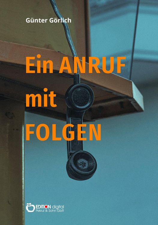 Produktbild: Ein Anruf mit Folgen