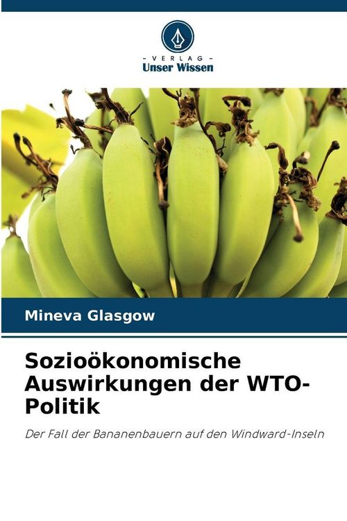 Produktbild: Sozio&ouml;konomische Auswirkungen der WTO-Politik