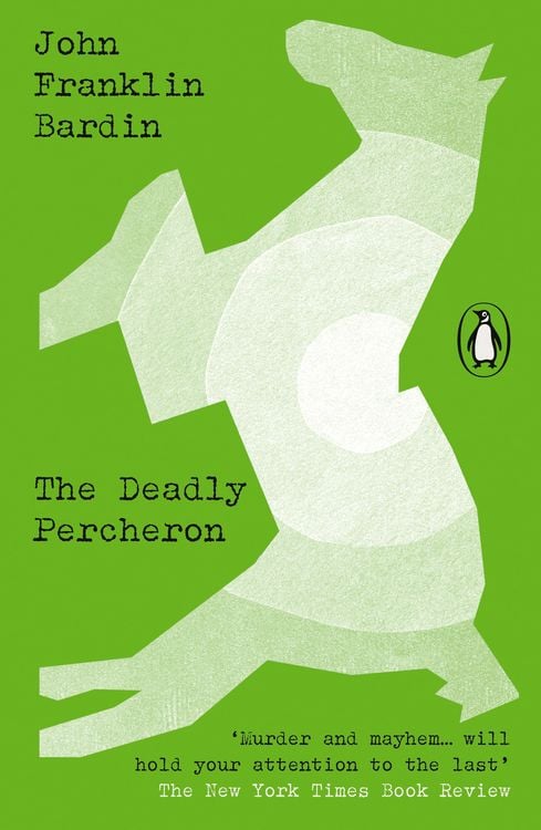 Bild vom Artikel The Deadly Percheron vom Autor John Franklin Bardin