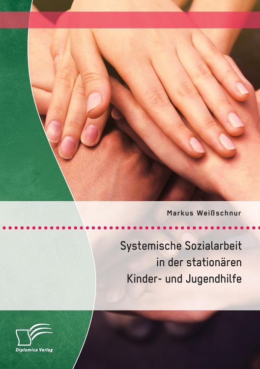 Produktbild: Systemische Sozialarbeit in der station&auml;ren Kinder- und Jugendhilfe