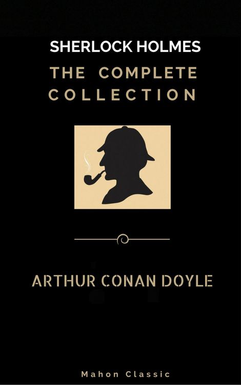 Produktbild: Sherlock Holmes: The Complete Collection (Mahon Classics)