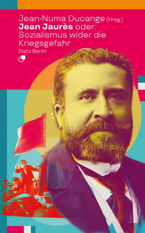 Produktbild: Jean Jaur&egrave;s oder: Sozialismus wider die Kriegsgefahr