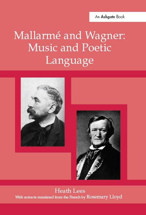Produktbild: Mallarm&eacute; and Wagner: Music and Poetic Language