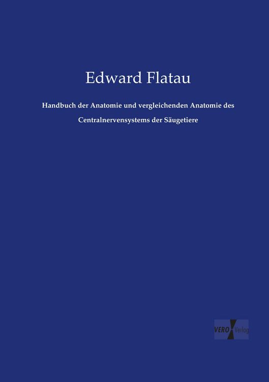 Produktbild: Handbuch der Anatomie und vergleichenden Anatomie des Centralnervensystems der S&auml;ugetiere