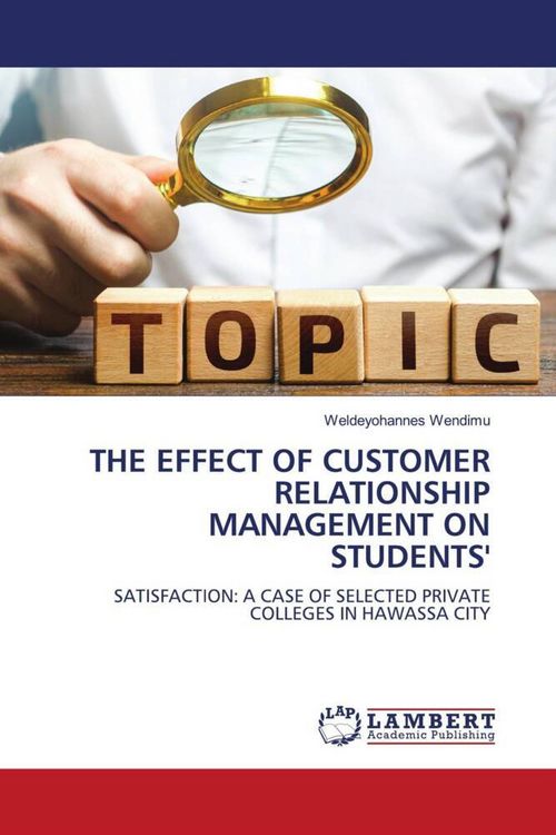 Produktbild: THE EFFECT OF CUSTOMER RELATIONSHIP MANAGEMENT ON STUDENTS'